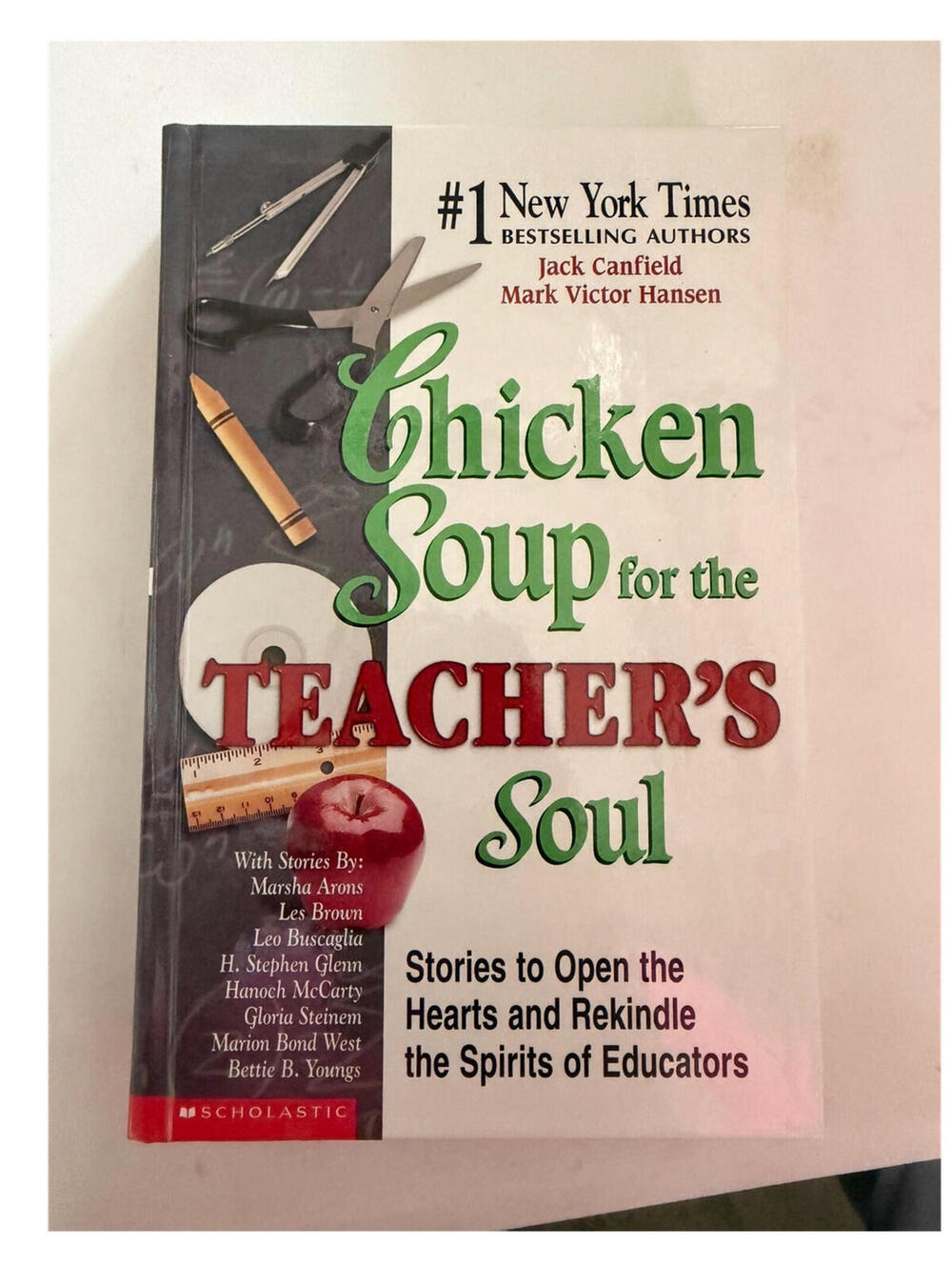 Chicken Soup for the Teacher's Soul Hardcover 1st Ed Scholastic 2